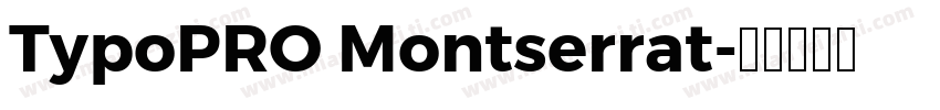 TypoPRO Montserrat字体转换